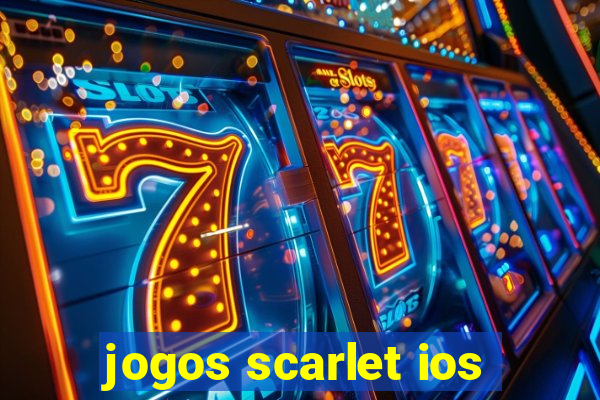 jogos scarlet ios